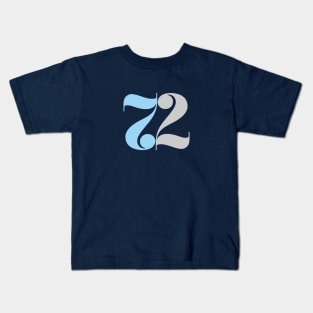 72 Seventy Two Kids T-Shirt